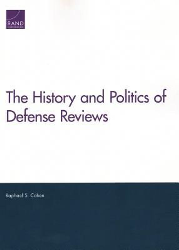 The History and Politics of Defense Reviews