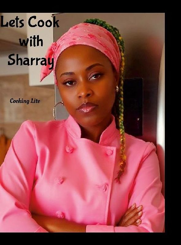 Let's Cook with Sharray