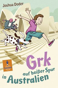 Grk auf heißer Spur in Australien. Roman. Mit Vignetten von Markus Spang