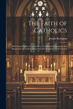 The Faith of Catholics