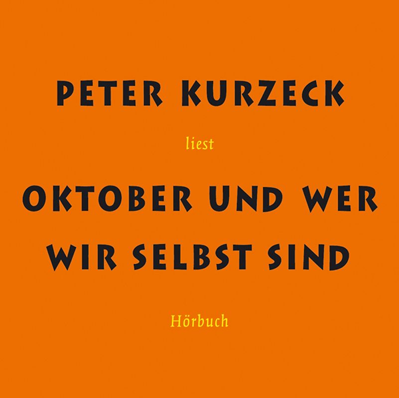 Oktober und wer wir selbst sind