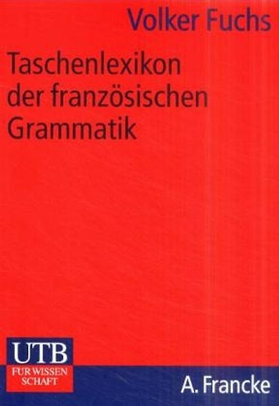 Taschenlexikon der französischen Grammatik