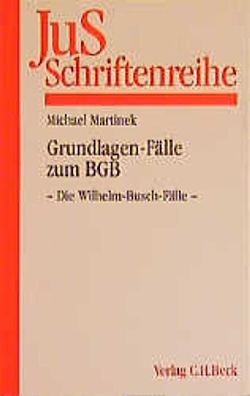 Grundlagen-Fälle zum BGB - Die Wilhelm-Busch-Fälle