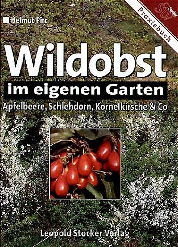 Wildobst im eigenen Garten