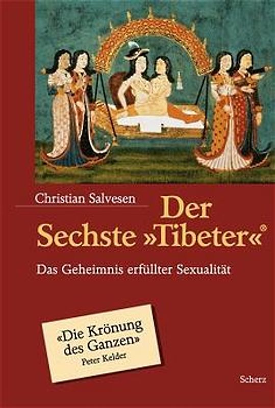 Der Sechste Tibeter. Das Geheimnis erfüllter Sexualität