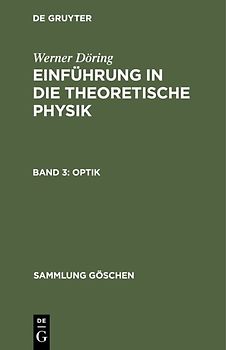 Werner Döring: Einführung in die theoretische Physik / Optik