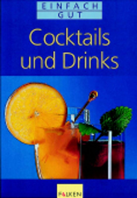 Cocktails und Drinks