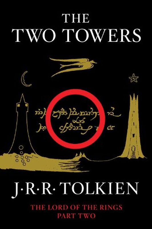 Two Towers: Being the Second Part of The Lord of the Rings - Tolkien, J.R.R.