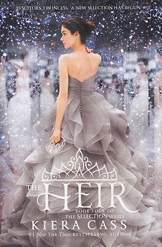 The Selection: Book 4 - The Heir - Kiera Cass [Hardcover]