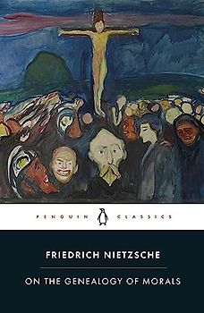 On the Genealogy of Morals