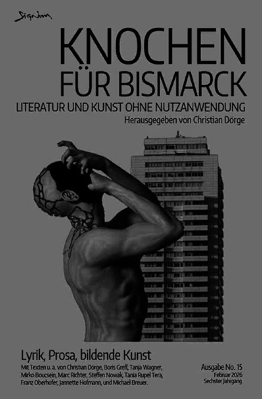 Knochen für Bismarck No. 15 - Literatur und Kunst ohne Nutzanwendung