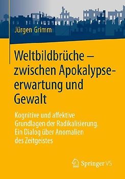 Weltbildbrüche - zwischen Apokalypseerwartung und Gewalt