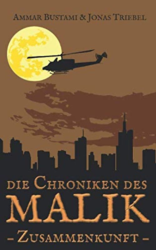 Die Chroniken des Malik: Zusammenkunft