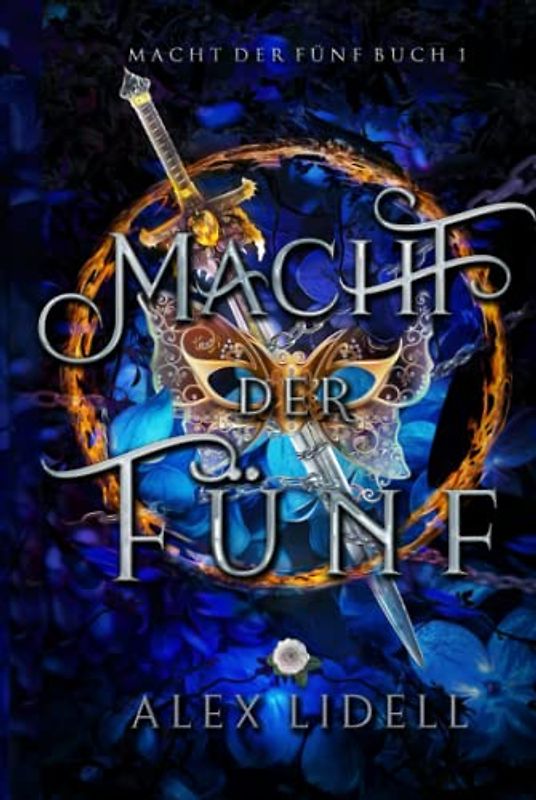 Macht der Fünf: Macht der Fünf Buch 1