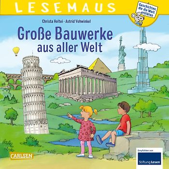 LESEMAUS 151: Große Bauwerke aus aller Welt