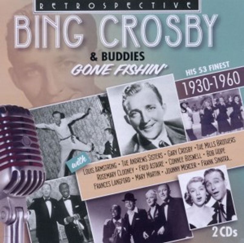 Crosby,Bing - Gone Fishin' [2 CDs]