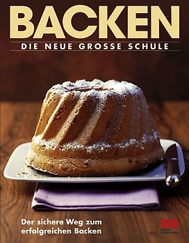 Backen - Die grosse Schule