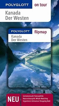 Kanada - Der Westen - Buch mit flipmap. Polyglott on tour Reiseführer