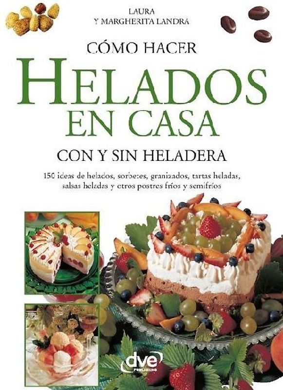 Cómo hacer helados en casa con y sin heladera