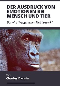 Der Ausdruck von Emotionen bei Mensch und Tier