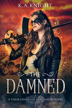 The Damned (Their Champion Companion Novel, Band 3)