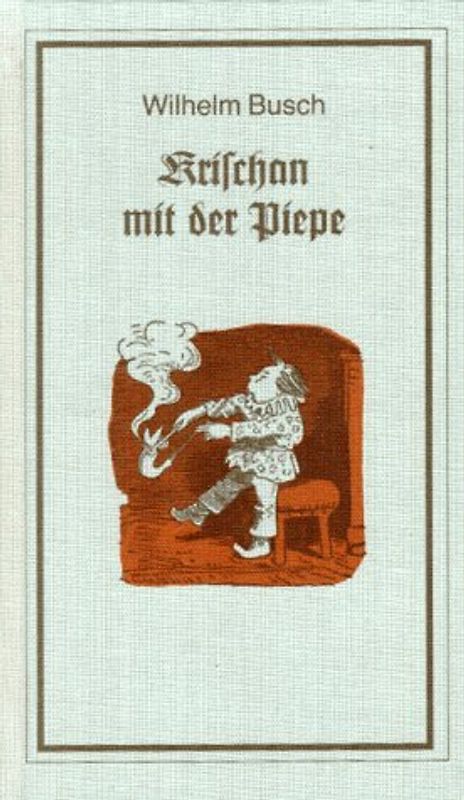 Krischan mit der Piepe und andere plattdeutsche Geschichten