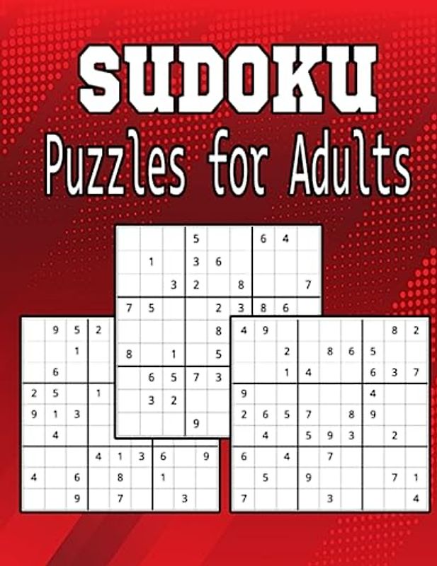 Sudoku Puzzles for Adults: Huge Bargain Collection Puzzles and Solutions, Medium to Hard Level