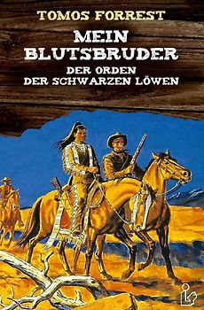 MEIN BLUTSBRUDER - DER ORDEN DER SCHWARZEN LÖWEN