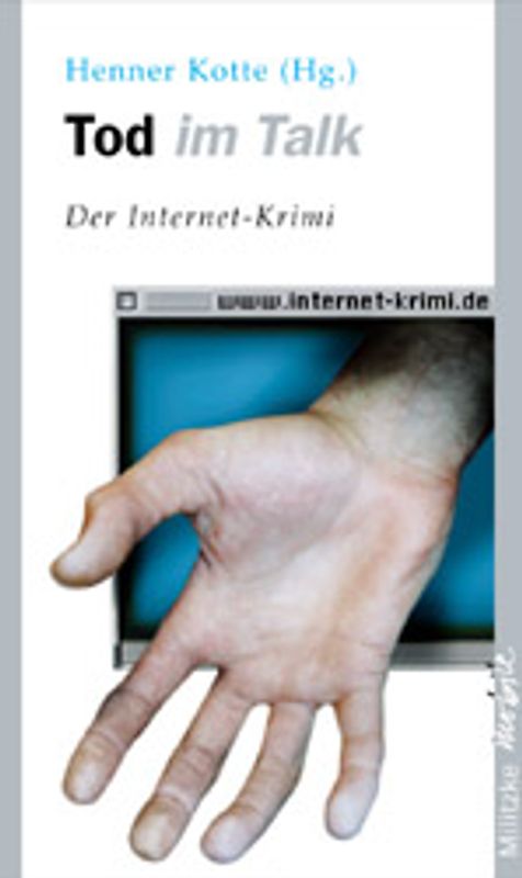 Tod im Talk. Der Internet-Krimi