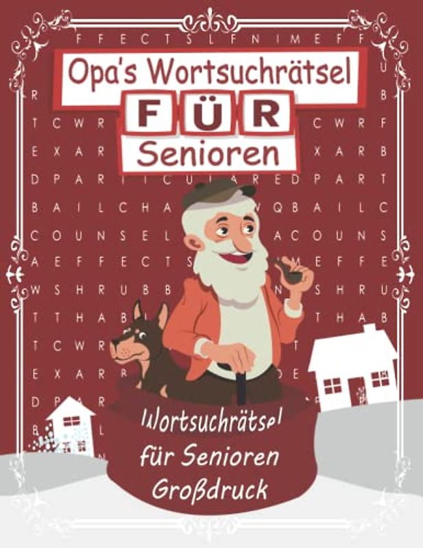 Opas Wortsuchrätsel: Wortsuchrätsel für Senioren Großdruck, Großer Rätselspaß für Senioren und Erwachsene mit 101 Buchstaben Puzzle