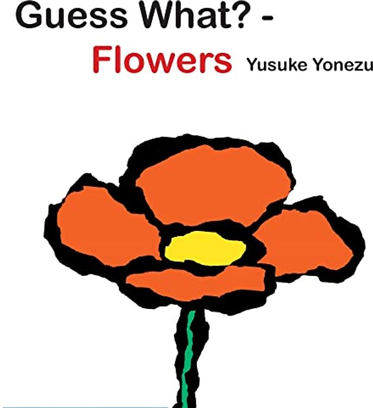 Guess What?-Flowers (The World of Yonezu)