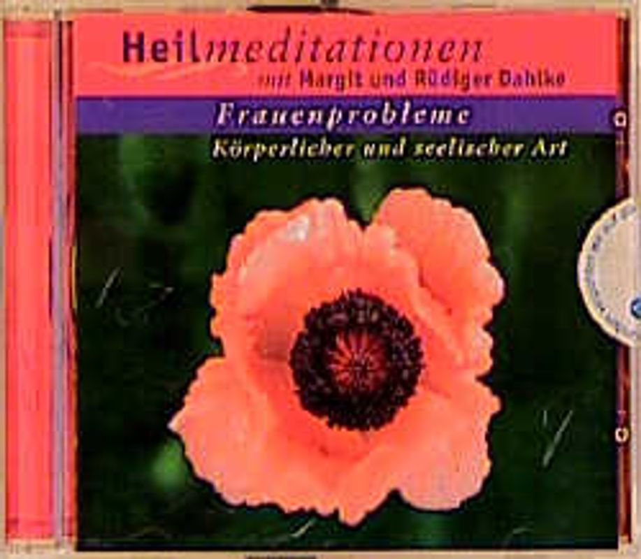 Frauenprobleme - körperlicher und seelischer Art. Heilmeditationen mit Musikuntermalung