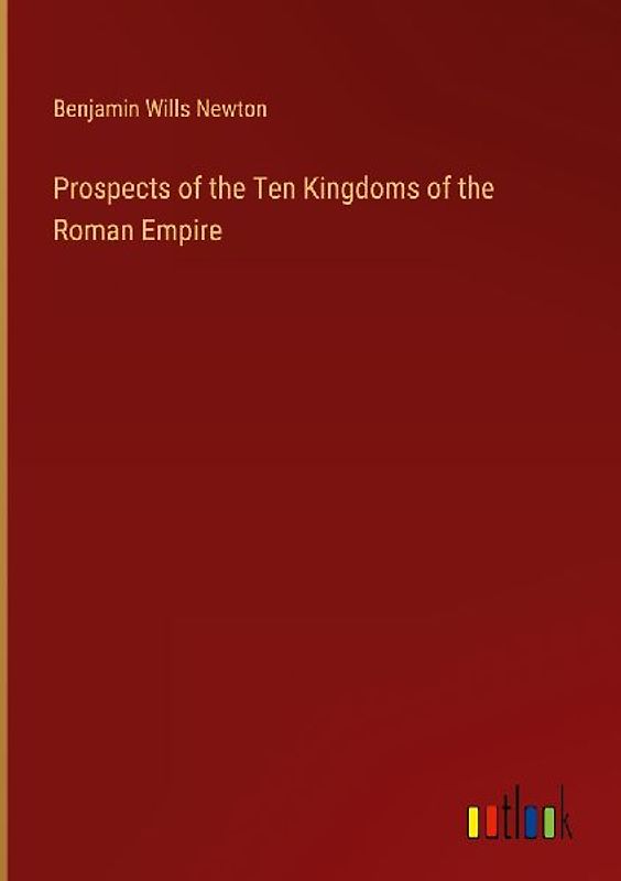 Prospects of the Ten Kingdoms of the Roman Empire