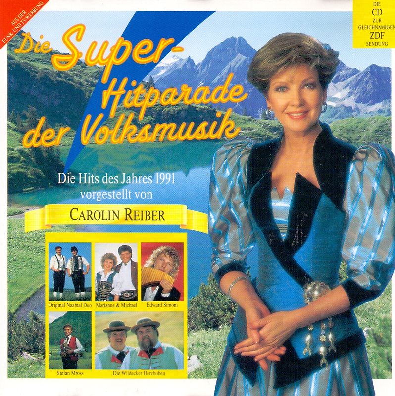 Various - Die Super-Hitparade der Volksmusik: Die Hits des Jahres 1991 vorgestellt von Carolin Reiber
