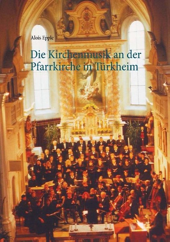 Die Kirchenmusik an der Pfarrkirche in Türkheim