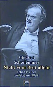 Nicht vom Brot allein