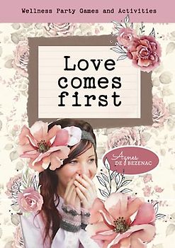 Love Comes First: Wellness Party Games and Activities