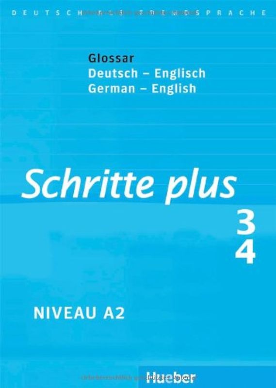 Schritte plus 3+4. Deutsch als Fremdsprache / Glossar Deutsch-Englisch – Glossary German-English