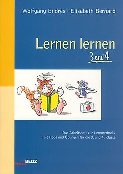 Lernen lernen 3 und 4. Das Arbeitsheft zur Lernmethodik mit Tipps und Übungen für die 3. und 4. Klasse