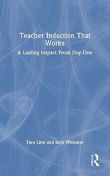 Teacher Induction That Works