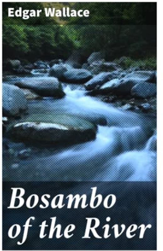 Bosambo of the River