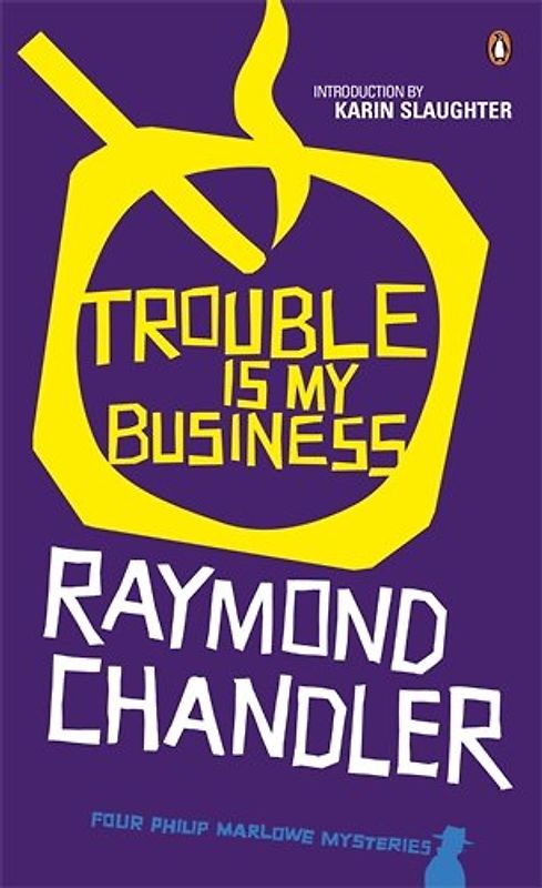 Trouble is My Business - Chandler, Raymond