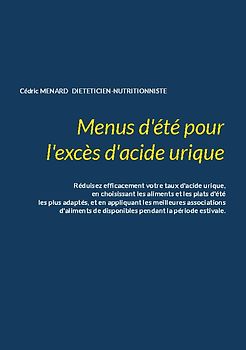 Menus d'été pour l'excès d'acide urique.