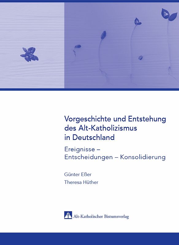 Vorgeschichte und Entstehung des Alt-Katholizismus in Deutschland