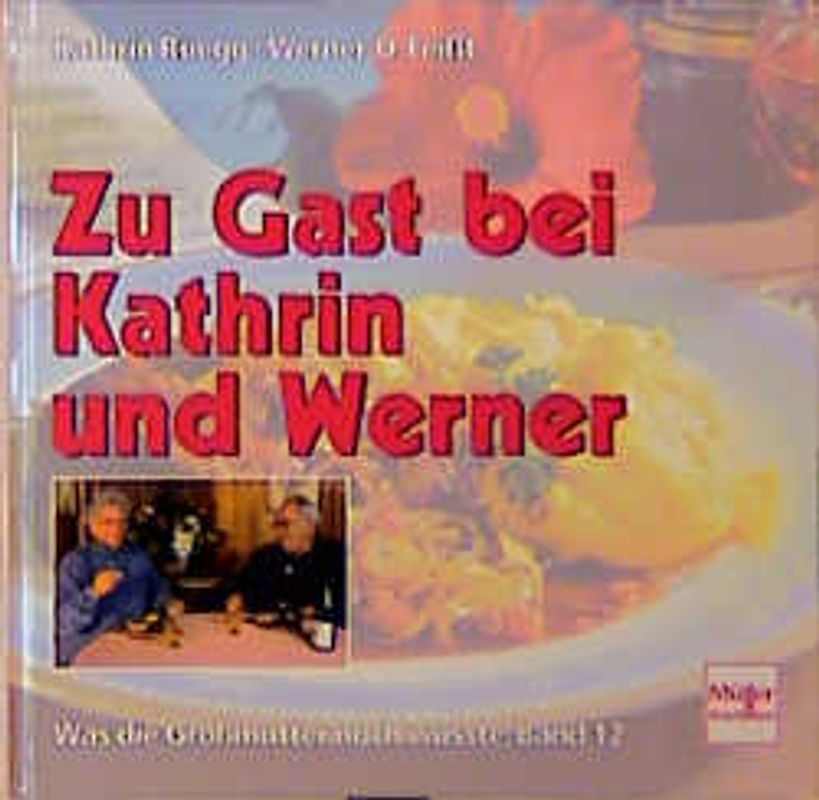 Zu Gast bei Kathrin und Werner