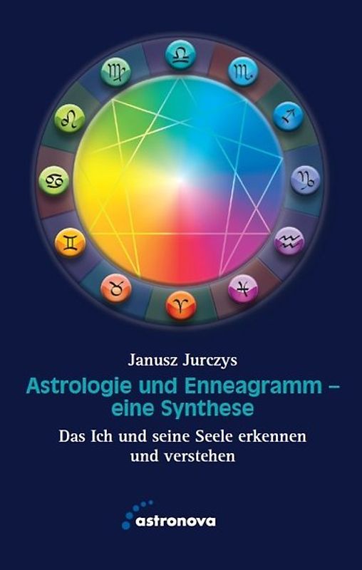Astrologie und Enneagramm - Eine Synthese