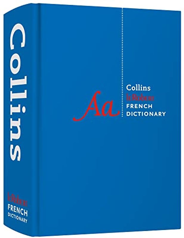 Collins Robert French Dictionary Complete and Unabridged edition: For advanced learners and professionals (Collins Complete and Unabridged)
