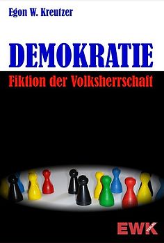 Demokratie - Fiktion der Volksherrschaft