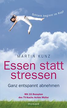 Essen statt stressen