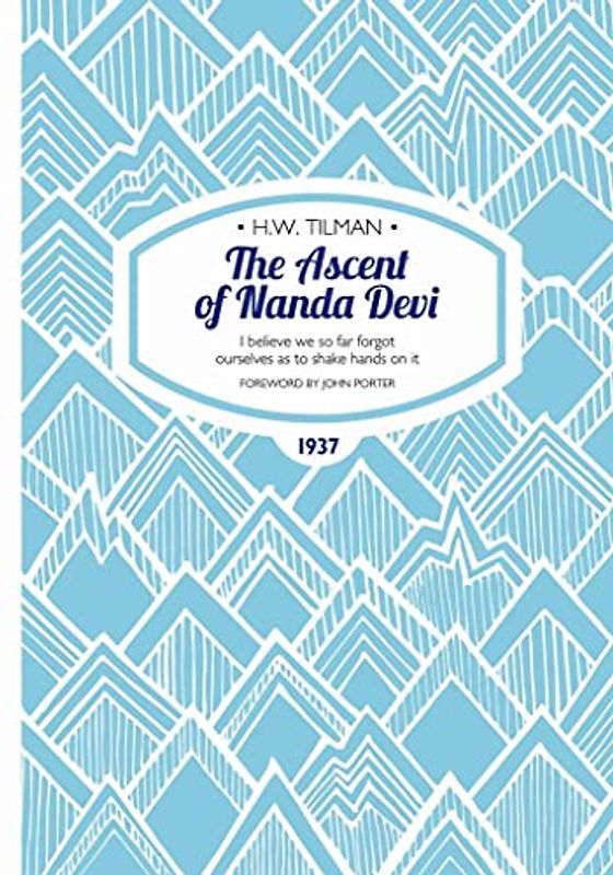 Ascent of Nanda Devi: I believe we so far forgot ourselves as to shake hands on it